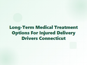 Medical Care for Injured Connecticut Delivery Drivers